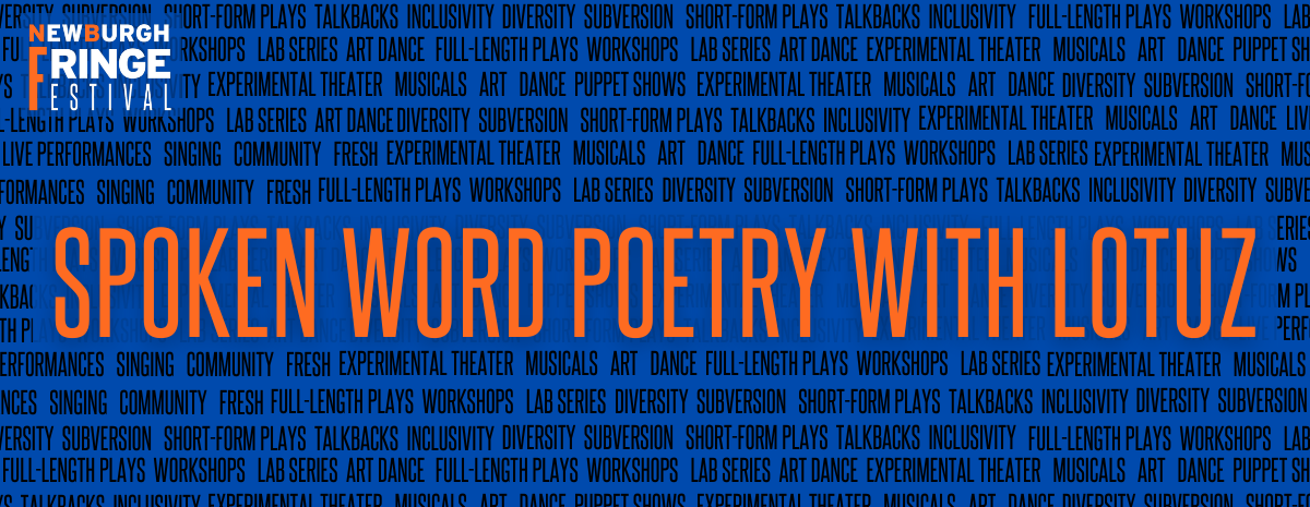 Spoken Word Poetry with LotuZ